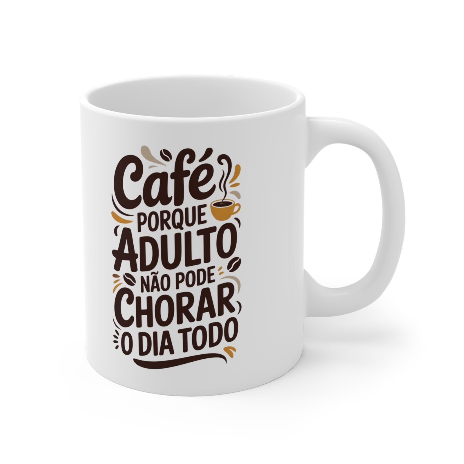 Arte para Caneca — "Café porque Adulto não pode Chorar o dia todo" - Imagem 4